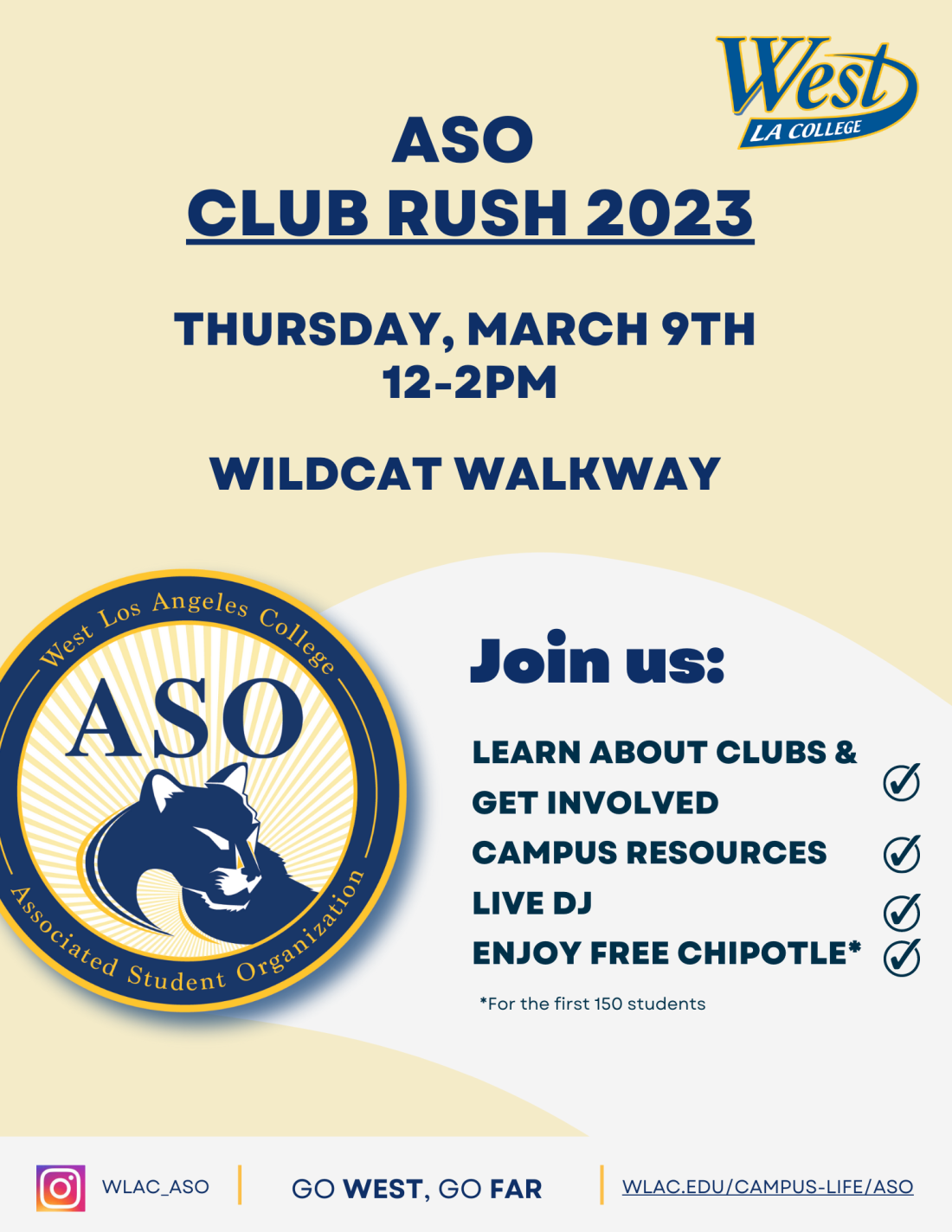 WLAC Club Rush 03/09/23 from 12 -2 pm at the Wildcat Walk way. Learn about clubs, resources, live dj, and free chipotle. Limited quantity of food
